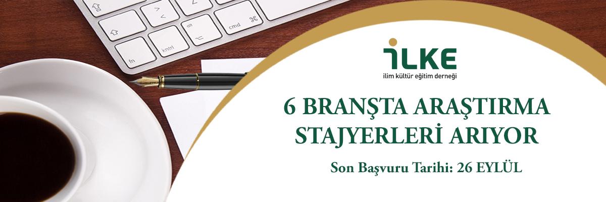 İLKE 6 Branşta Araştırma Stajyerleri Arıyor