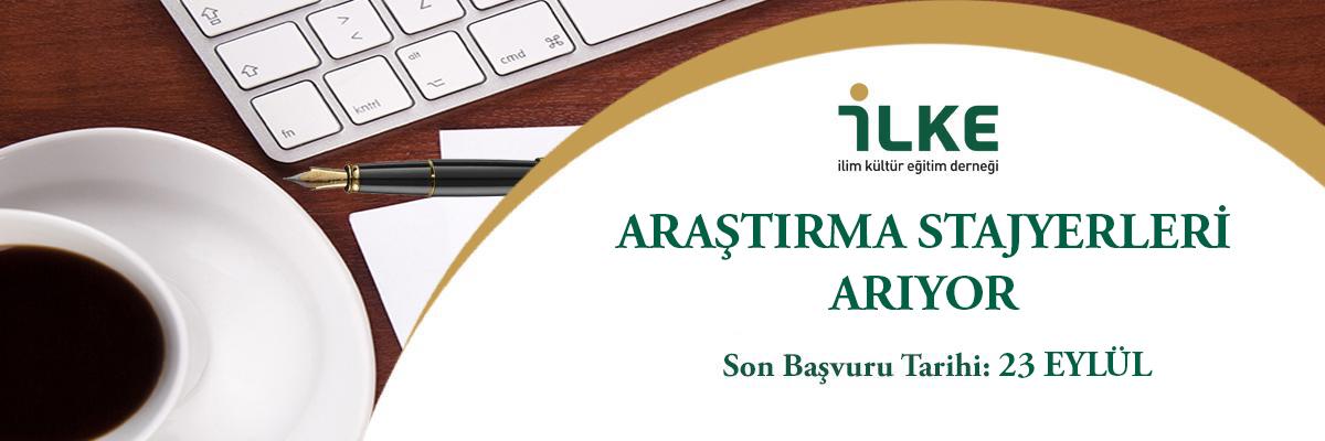 İLKE Araştırma Stajyerleri Arıyor