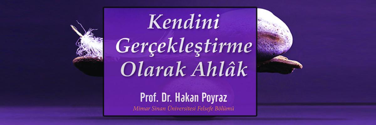 İLKE'de Kendini Gerçekleştirme Olarak Ahlâk Başlıklı Konferans
